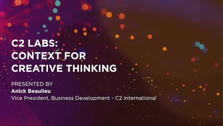 Center Stage 2018 | C2 Labs: Context for Creative Thinking