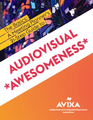 A Meeting Planner's 21-Step Guide to Audiovisual Awesomeness