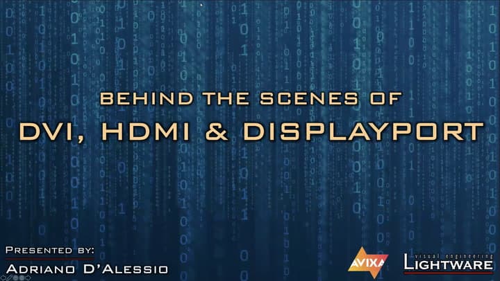 Dietro le quinte dei segnali DVI, HDMI e displayport - Sessione 1 di 3