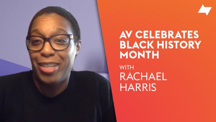 AV Celebrates Black History Month | Rachael Harris